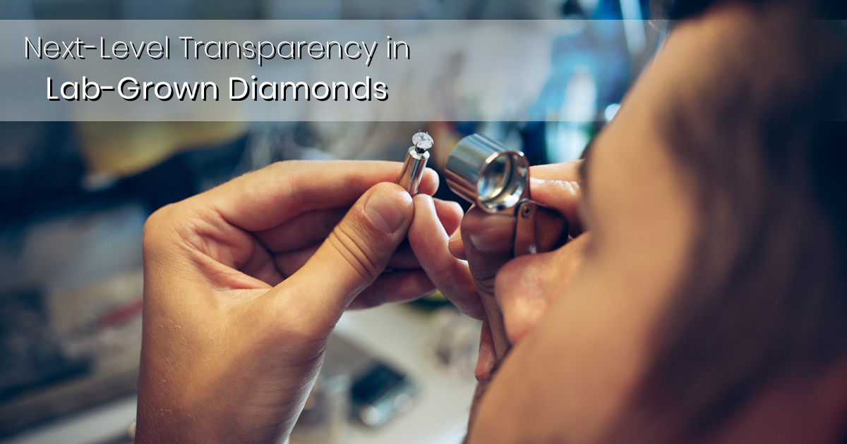 Next-Level Transparency in Lab-Grown Diamonds | Sophia Fiori