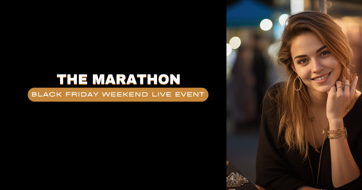 The Marathon Black Friday Weekend LIVE Event