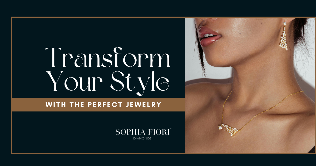 Transform Your Style with the Perfect Jewelry