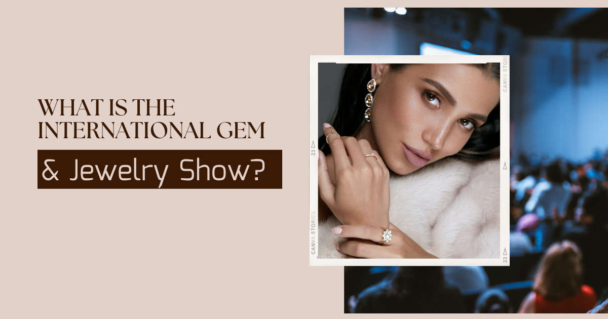 What is The International Gem & Jewelry Show